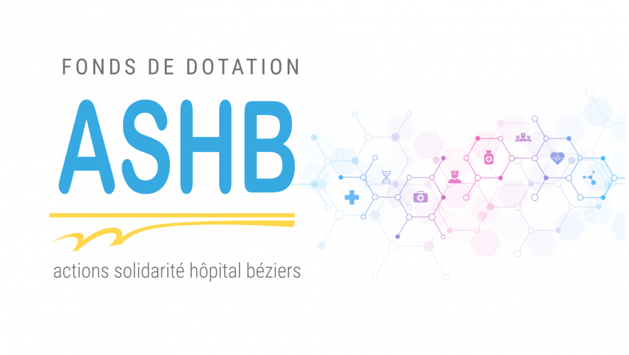 Fonds de Dotation Action Solidarité Hopital Béziers ASHB